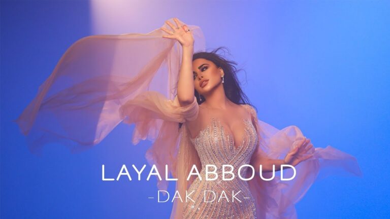 Layal Abboud – Dak Dak